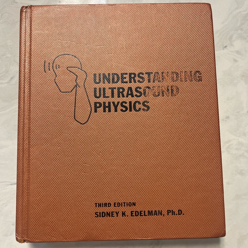 Understanding Ultrasound Physics